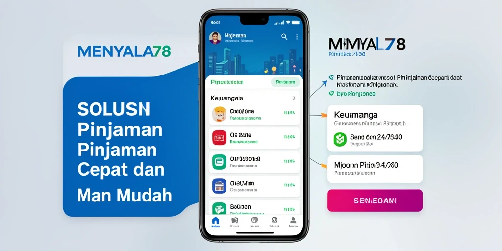 Antarmuka sederhana dan mudah digunakan dari aplikasi MENYALA78 untuk pinjaman.